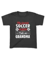 My Favorite Soccer Player Calls Me Grandma Mothers Day Cute