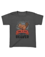 Save A Tree Eat A Beaver Funny Beaver 21