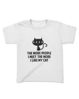 The More People I Meet The More I Like My Cat QTCAT081222A19