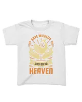 Safe Wildlife And Go To Heaven (Earth Day Slogan T-Shirt)