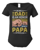 Father Grandpa Vintage Being A Dad Is An Honor Being A Papa Is Priceless Father day 189 Family Dad