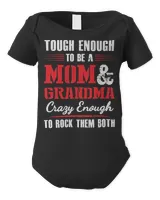 Mother Grandma tough enough to be a mom and grandma crazy enough 420 Mom Grandmother