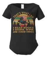 Thats What I Do I Read Books I Drink Wine and I Know Things 21 Book Reader