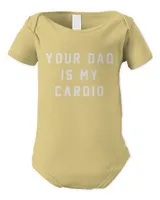 Your Dad Is My Cardio Sweatshirt #YourDadIsMyCardio