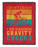 I don't Crash I do random Cravity checks