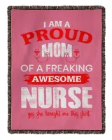 Nurse Day I Am A Proud Mom Of Freaking  Awesome Nurse