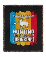 Hunting Weekend Forecast Hunting With A Chance Of Drinking