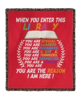 When You Enter This Library You Are Amazing You Are The Reason I Am Here