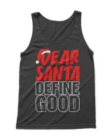 Dear Santa Define Good Ugly Christmas