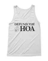 Defund The Hoa Funny T-shirts