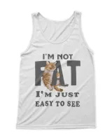 I'm not fat, i'm just easy to see QTCAT130123A3