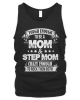 Mother Grandma Tough enough to be a momstep mom crazy enough to rock them both 478 Mom Grandmother