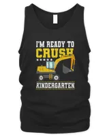 I'm Ready To Crush Kindergarten Construction Vehicle Boys