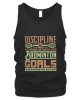 DISCIPLINE Is The Bridge Between Your Badminton Goals Shirt, Badminton Shirt,Badminton T-shirt,Funny Badminton Shirt, Badminton Gift,Sport Shirt