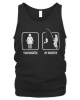 Your daughter My Fishing Daughter Funny Father's Day T-Shirt