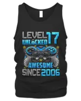 Level 17 Unlocked Awesome Since 2006 17th Birthday Gaming