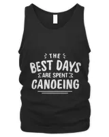 The Best Days Are Spent Canoeing Summer Canoe Tropical