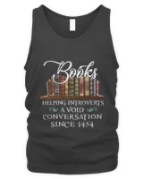 Books Helping Introverts Avoid Conversation Since 1454 T Shirt