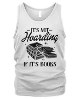 Book Reader Its Not Hoarding If Its Books Book Lover for Readers 20 Reading Library