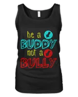 Anti Bullying Positive Message Be A Buddy Not A Bully