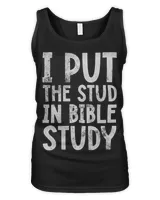 Christian I Put The Stud In Bible Study Christian Religion Distressed