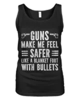 Gun Lover Dad Guns Make me Feel Safer Like a Blanket