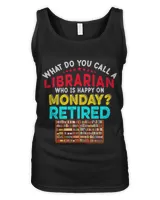 Librarian Job Vintage Retro Happy Retirement Funny A Librarian Retired