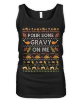 Pour Some Gravy On Me Funny Thanksgiving Day Quotes Ugly Merch