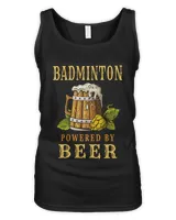 Badminton Fueled By Beer Drinker Shop Apparel and Art Prints for Men and Women430 T-Shirt