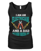 I Am An Electrician And A Dad Nothing Shocks Me Shirt