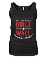 Cool We Should Have Built A Wall Western Lovers gift T-Shirt