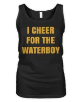 I Cheer For The Offensive Waterboy Shirt