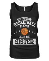 My Favorite Basketball Player Calls Me Sister Brother Fans