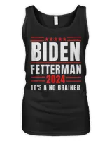 Biden Fetterman 2024 It’s A No Brainer T-Shirt