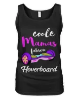 Cool Mamas Driving Hoverboard Mother Hover Board Mum