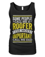 Mens Roofer Design for Roofing Roofer Dads and Fathers