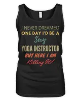 Yoga I Never Dreamed One Day Id Be A SexyInstructor 8 namaste