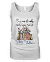 Bookish Gifts Me To Stfuattdlagg Shirt