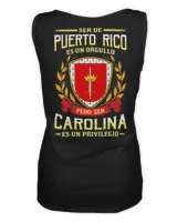 Ser De Puerto Rico Es Un Orgullo Pero Ser Carolina Es Un Privilegio Shirt