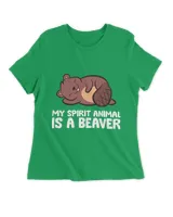 My Spirit Animal Is A Beaver Funny Wild Beaver