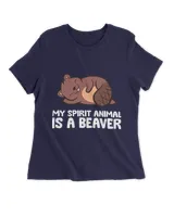 My Spirit Animal Is A Beaver Funny Wild Beaver