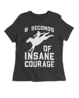 Mens 8 Seconds Of Insane Courage Western American