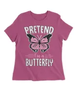 Pretend Im A Butterfly Funny Cute Lazy Halloween Costume