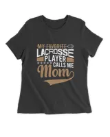 RD My Favorite Lacrosse Player Calls Me Mom Mother’s Day Shirt