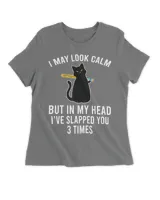 In My Head I've Slapped You 3 Times Funny Black Cat Slap QTCAT140123A10