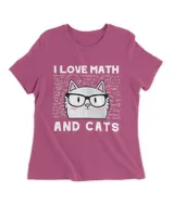 I Love Math And Cats, Funny Mathematics Teacher, Cat Lovers QTCAT140123A9