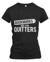 Bookmarks Are For Quitters Bookworm Librarian Reading