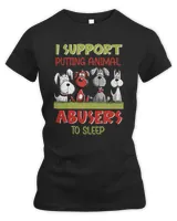 I Support Putting Animal To Sleep Shirt Dog Lover