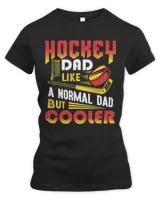 Hockey Dad Like A Normal Dad But Cooler Funny
