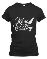 Keep Writing Author Writer Novelist Journalist